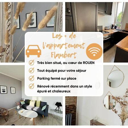 Le Flaubert, Appartement Et Parking En Centre Ville Rouen Bagian luar foto